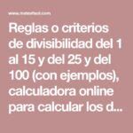 Reglas de divisibilidad y calculadora de divisores .